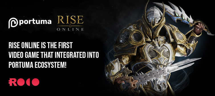 Rise Online Is the First Video Game that Integrated Into Portuma Ecosystem!