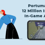Portuma Reached 12 Million Impression in In-Game Advertising!